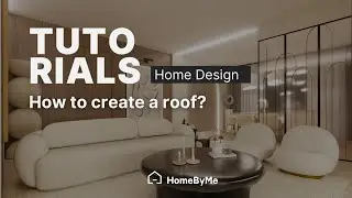 How to create a roof? | HomeByMe Tutorials