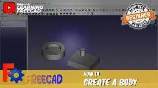 FreeCAD How To Create A Body