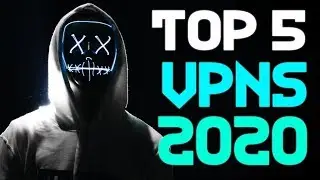 Top 5 VPNs for 2020 from VPN Expert Who Reviewed 50+ VPNs!