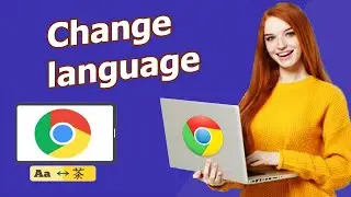 How to change language in google chrome