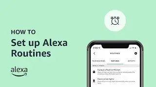 How to get started with Alexa Routines | ALEXA FEATURE TO TRY