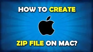 How to create a ZIP file on Mac? (Compress Files)