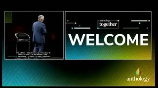 Main stage presentation: Anthology Together 2022