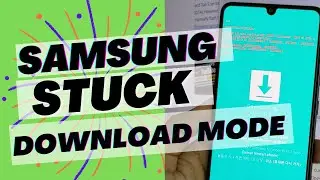 How to Fix Samsung Partition Bootloader Error and Stuck in Download Mode