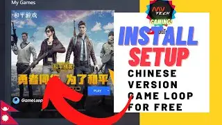 How to install Chinese version Game Loop || Fix Lag 100% Working  || कसरी डाउनलोड र स्थापना गर्ने