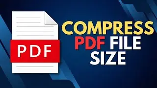 How to Compress PDF File Size Without Losing Quality