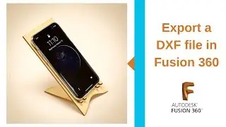 Export a DXF file in Fusion 360