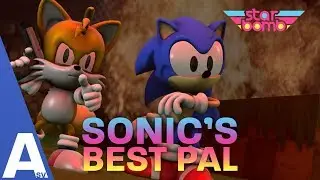 Sonic's Best Pal - FAN-ANIMATED STARBOMB MUSIC VIDEO - @AustinSV_