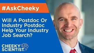 Will A Postdoc Or Industry Postdoc Help Your Industry Job Search?