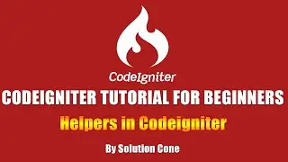 Codeigniter Tutorial for Beginners Step by Step | Helpers in Codeigniter
