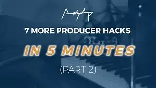 7 producer HACKS in 5 MINUTES (FL Studio) | pt.2