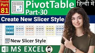 MS-EXCEL-81-Create New Slicer Style in Excel | Custom Slicer Style | Excel Slicer Formatting | Hindi