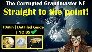 Destiny 2 | The Corrupted | Grandmaster Nightfall | Simple Guide