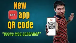 NEW BPI APP QR CODE (2023)｜Paano Mag Generate Ng QR Code Sa New BPI App?