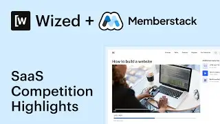 Memberstack + Wized SaaS Competition Highlights!