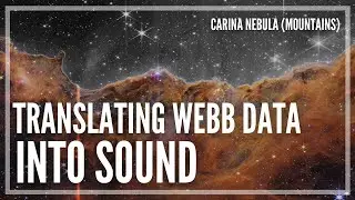 Webb Telescope Data, Translated to Sound — Cosmic Cliffs: Mountains