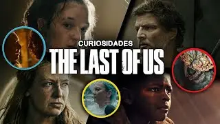 Las mejores curiosidades de THE LAST OF US: ¡Descúbrelas! 🔎