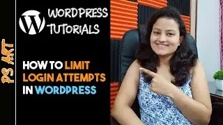 How to Limit Login Attempts in WordPress | Wordpress Tutorials By Leena Jain