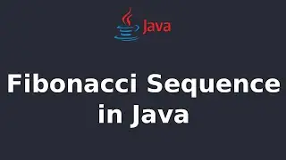 Fibonacci Sequence in Java