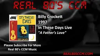 Billy Crockett - A Father's Love