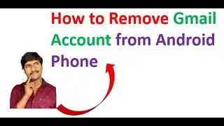 How to Remove Gmail Account from Gmail App in android Phone