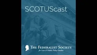 FDA v. AHM - Post-Decision SCOTUScast