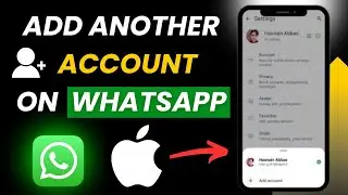 How to Add Second Account in WhatsApp in iPhone