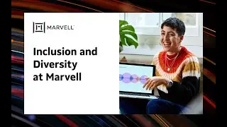 Inclusion and Diversity at Marvell