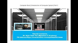 03.Computer Basic Introduction of Computer System Part 3