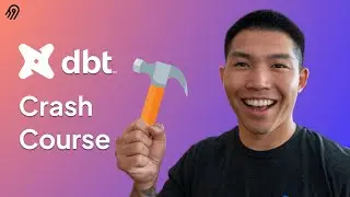 dbt (data build tool) Crash Course