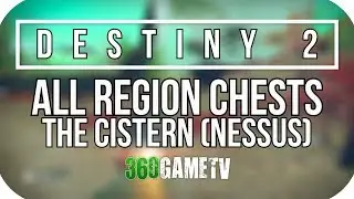 Destiny 2 All The Cistern Region Chest Locations (Nessus Planet Region Chests Locations Guide)