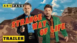 STRANGE WAY OF LIFE |Trailer Deutsch| Ab 23. Mai exklusiv auf ARTHAUS+ verfügbar!