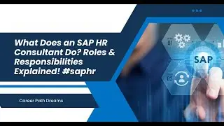 What Does an SAP HR Consultant Do? Roles & Responsibilities Explained! #saphr