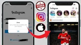 How To Fix Instagram Login Error On iphone (2024) || There was a problem with Your Request instagram