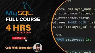 MySQL Full Course  | For Absolute Beginners | Code With Soumyajeet