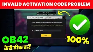 Activation Code Invalid Please Enter Again | Free Fire Advance Server Activation Code Invalid |