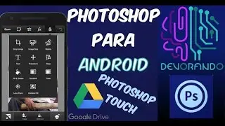 Photoshop Touch  Full 2025 PHOTOSHOP PARA ANDROID Tecnologia [Actualización Abril 2024] 😉📲📱👌🧠