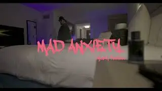 Mad Anxiety (Lyric Video)