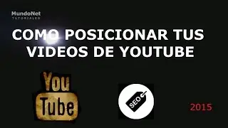 Como promocionar tus videos de YouTube y posicionarlos en Google 2016