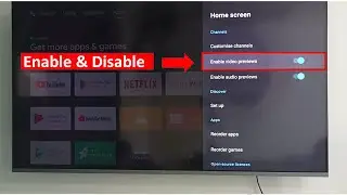 How To Enable and Disable Video Previews In Android Smart TV