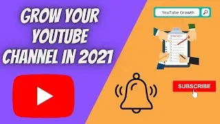 YouTube Channel growth in 2021 - Tips, Tricks and Hacks to Grow Your Channel! (YouTube Growth)