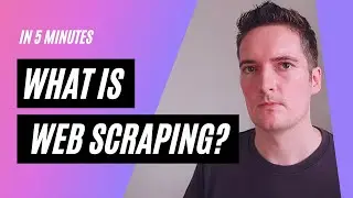 WHAT IS WEB SCRAPING AND WHAT IS IT USED FOR?