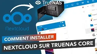 TrueNAS Core 12 : Installation et configuration de Nextcloud