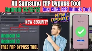 All Samsung FRP Bypass/Unlock 2024 Android 14/13/12 New Security, All Samsung FRP Unlock Tool 2023