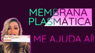 MEMBRANA PLASMÁTICA - FUNÇÕES E ESTRUTURAS - CITOLOGIA - Prof. Juliete Marcelli 1/2