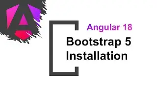 #6 Bootstrap 5 Installation | How to install bootstrap in angular 18 | Angular 18 Tutorial