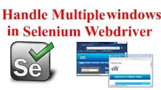 Handle Multiple Windows,Switch Windows in Selenium by Bakkappa N