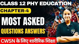 Class 12 Physical Education Chapter-4 Important question || CWSN || imp Question Of Phy Education