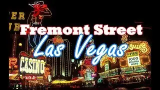 Fremont Street. Las Vegas