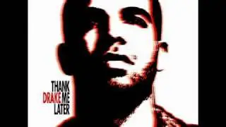 Drake "Thank Me Now" (Thank Me Later)